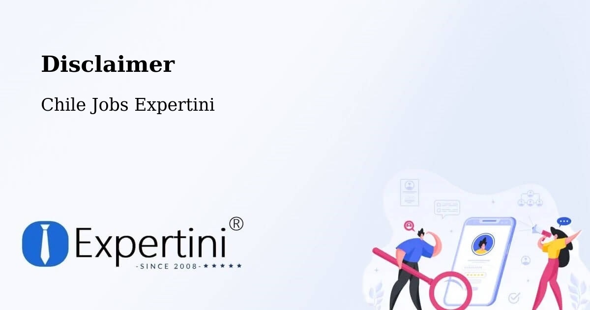 Disclaimer – Renaico - Chile Jobs Expertini